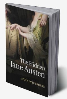 The Hidden Jane Austen