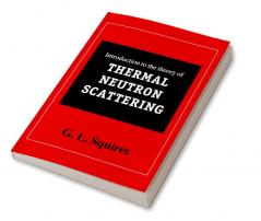 Introduction to the Theory of Thermal Neutron Scattering