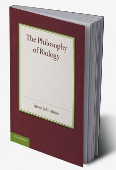 The Philosophy of Biology