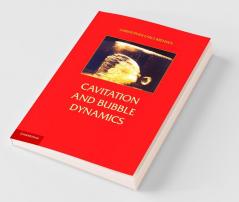 Cavitation and Bubble Dynamics