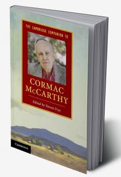 The Cambridge Companion to Cormac McCarthy