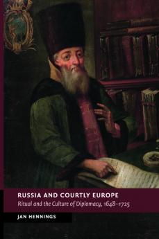 Russia and Courtly Europe