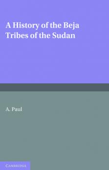 A History of the Beja Tribes of the Sudan