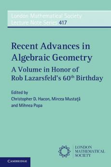 Recent Advances in Algebraic Geometry