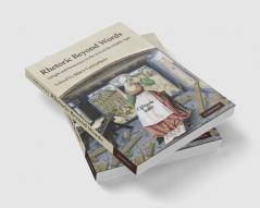 Rhetoric Beyond Words