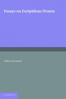 Essays on Euripidean Drama