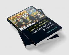 Consumer Culture and the Making of Modern Jewish Identity