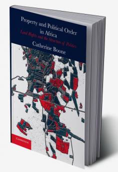 Property and Political Order in Africa