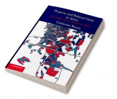 Property and Political Order in Africa