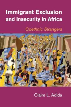 Immigrant Exclusion and Insecurity in Africa