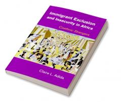 Immigrant Exclusion and Insecurity in Africa