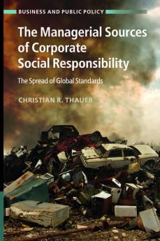 The Managerial Sources of Corporate Social Responsibility