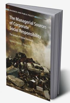 The Managerial Sources of Corporate Social Responsibility