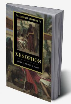 The Cambridge Companion to Xenophon