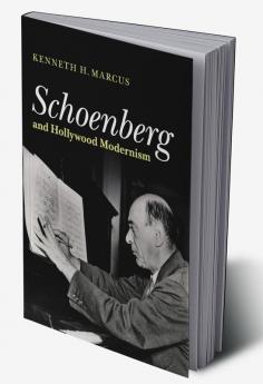 Schoenberg and Hollywood Modernism
