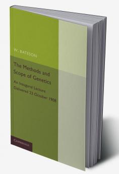 The Methods and Scope of Genetics