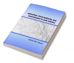 Federalism Fiscal Authority and Centralization in Latin America