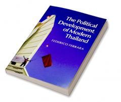 The Political Development of Modern Thailand