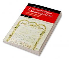 Power and Religion in Merovingian Gaul