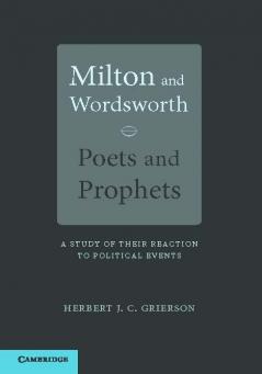 Milton and Wordsworth Poets and Prophets