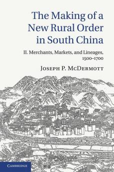 The Making of a New Rural Order in South China
