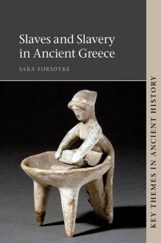 Slaves and Slavery in Ancient Greece
