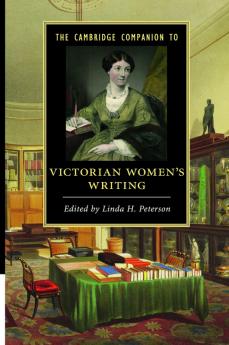 The Cambridge Companion to Victorian Women's Writing