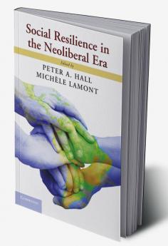 Social Resilience in the Neoliberal Era
