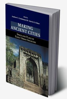 Making Ancient Cities