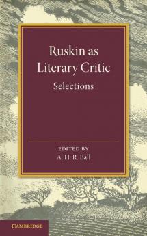 Ruskin as Literary Critic