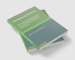 The Resources of the Sea