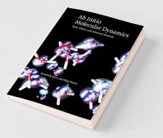 Ab Initio Molecular Dynamics
