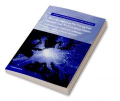 Human Rights in the Council of Europe and the European             Union