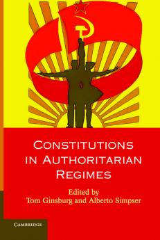 Constitutions in Authoritarian Regimes