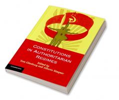 Constitutions in Authoritarian Regimes