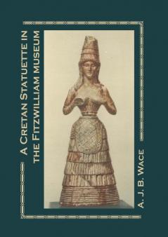 A Cretan Statuette in the Fitzwilliam Museum