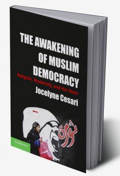 The Awakening of Muslim Democracy