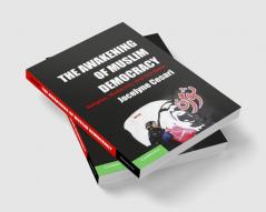 The Awakening of Muslim Democracy