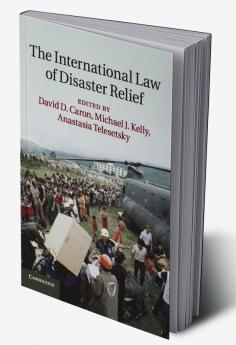 The International Law of Disaster Relief