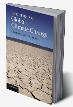 The Ethics of Global Climate Change