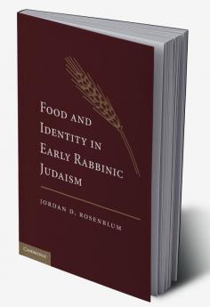 Food and Identity in Early Rabbinic Judaism