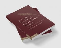 Food and Identity in Early Rabbinic Judaism