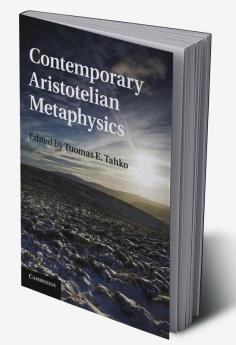 Contemporary Aristotelian Metaphysics