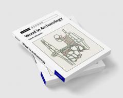 Wood in Archaeology