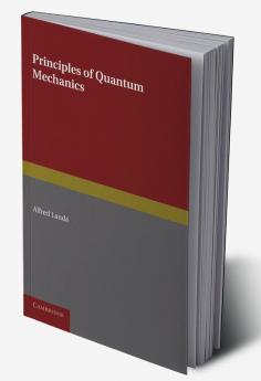 Principles of Quantum Mechanics