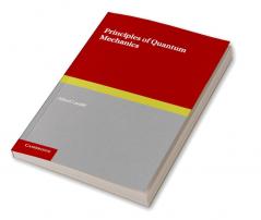 Principles of Quantum Mechanics