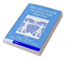 Sex and Gender in Acute Care Medicine