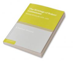 The Writings of Robert Grosseteste Bishop of Lincoln 1235-1253