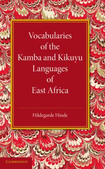 Vocabularies of the Kamba and Kikuyu Languages of East Africa