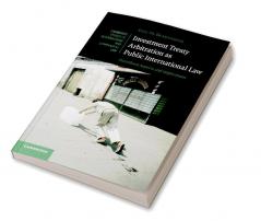 Investment Treaty Arbitration as Public International Law